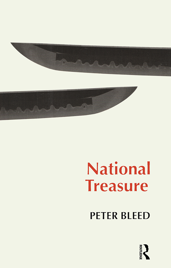 NATIONAL TREASURE NATIONAL TREASURE Peter Bleed First published 2000 by - photo 1