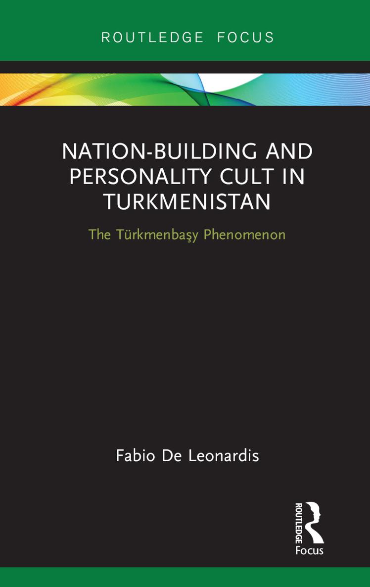 Nation-Building and Personality Cult in Turkmenistan Turkmenistan is a country - photo 1