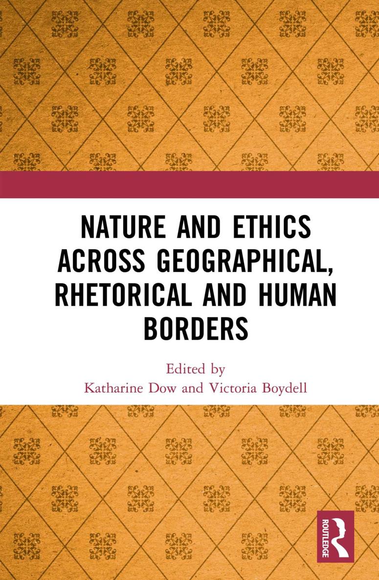 Nature and Ethics Across Geographical Rhetorical and Human Borders How we - photo 1