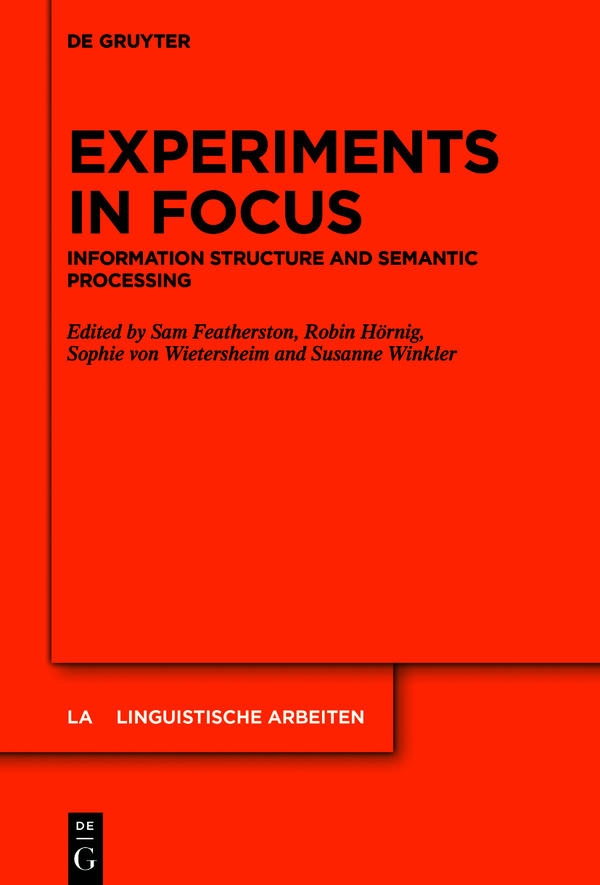 Experiments in Focus Linguistische Arbeiten Edited by Klaus von Heusinger - photo 1