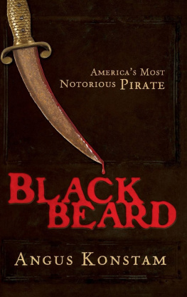 Angus Konstam - Blackbeard: Americas Most Notorious Pirate