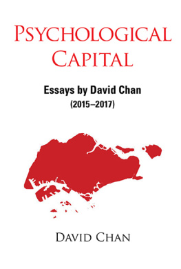 David Chan - Psychological Capital: Essays By David Chan (2015-2017)