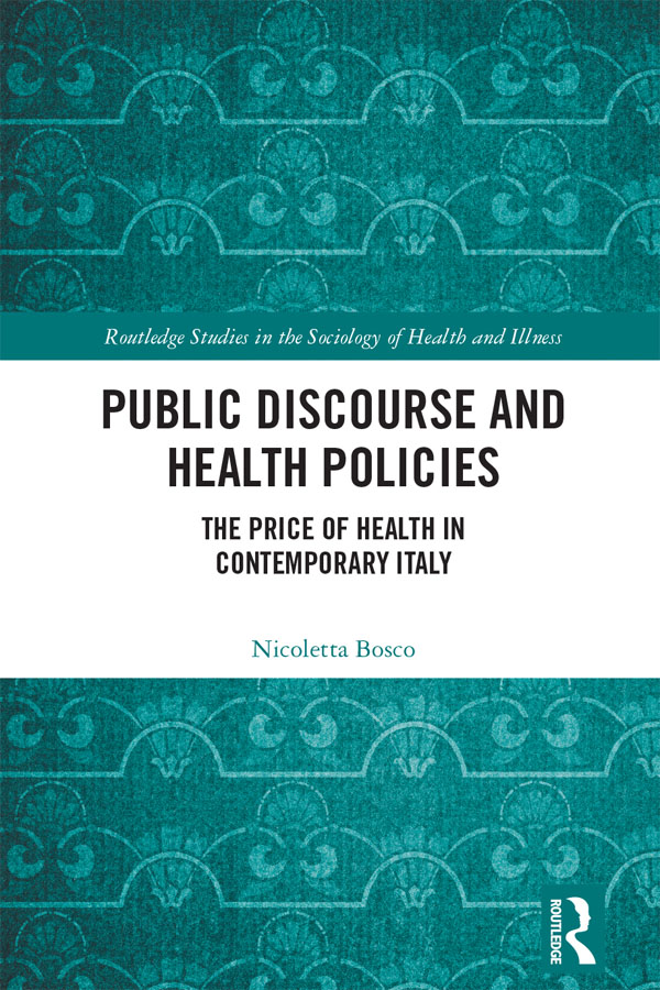 Public Discourse and Health Policies The questions addressed in the book - photo 1