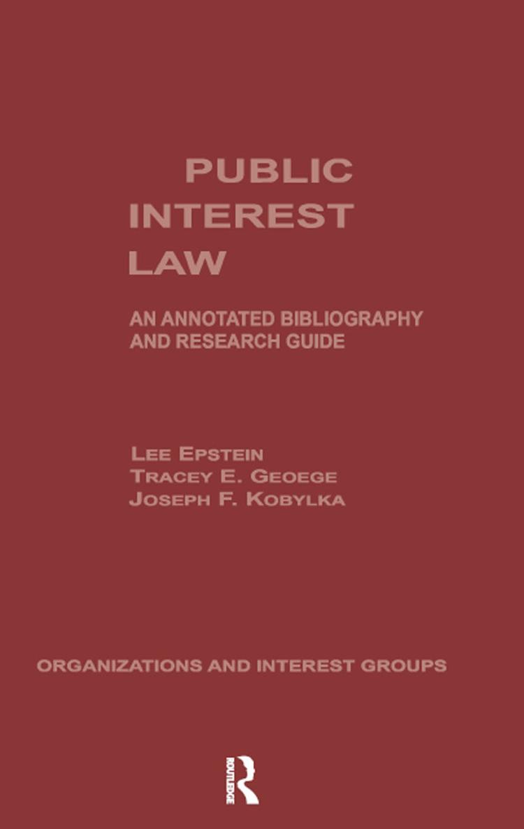 PUBLIC INTEREST LAW ORGANIZATIONS AND INTEREST GROUPS VOL 4 GARLAND - photo 1