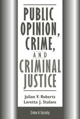 Julian Roberts - Public Opinion, Crime, And Criminal Justice