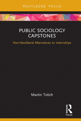 Martin Tolich - Public Sociology Capstones: Non-neoliberal Alternatives to Internships