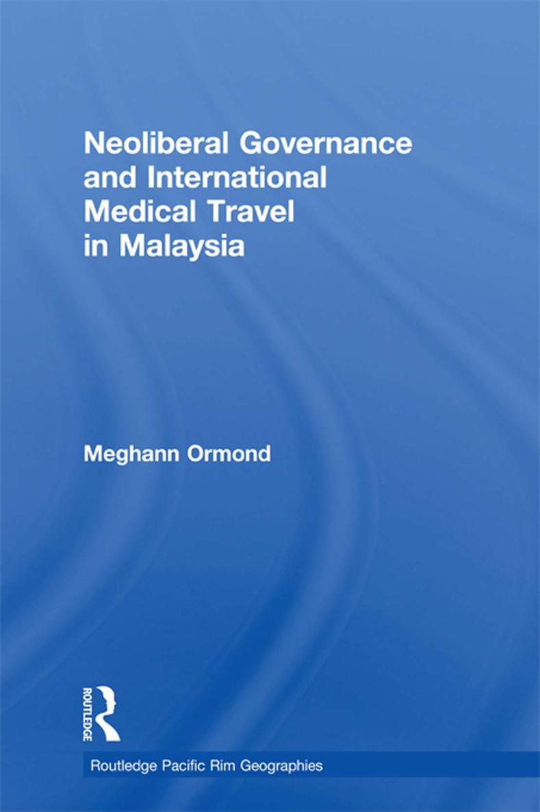 Neoliberal Governance and International Medical Travel in Malaysia - photo 1