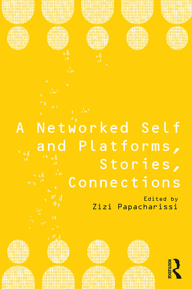 A Networked Self and Platforms Stories Connections We tell stories about who - photo 1