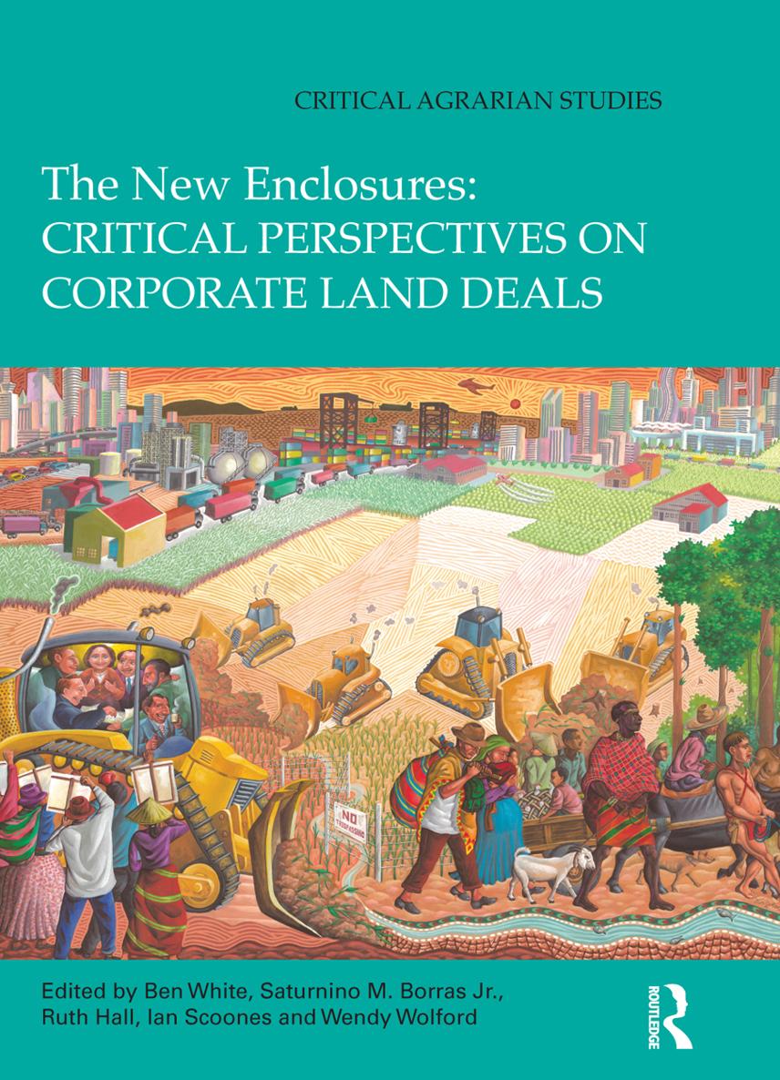 The New Enclosures Critical Perspectives on Corporate Land Deals This - photo 1