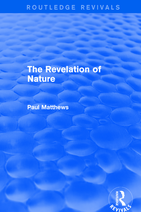 THE REVELATION OF NATURE For David The Revelation of Nature PAUL MATTHEWS - photo 1