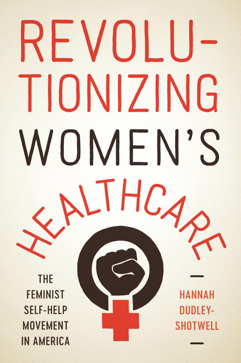 Revolutionizing Womens Healthcare Revolutionizing Womens Healthcare The - photo 1