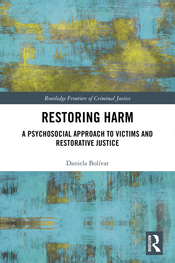 Restoring Harm To what extent is restorative justice able to restore the harm - photo 1