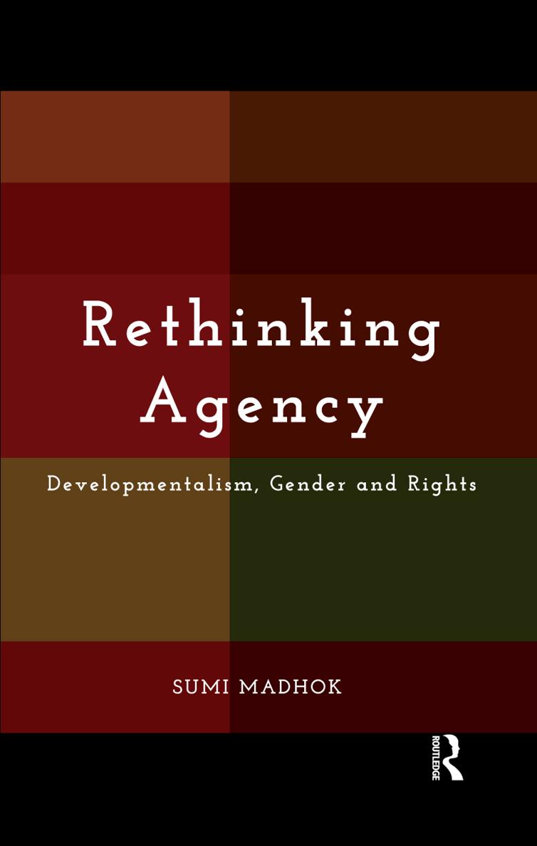 Rethinking Agency Rethinking Agency Developmentalism Gender and Rights Sumi - photo 1