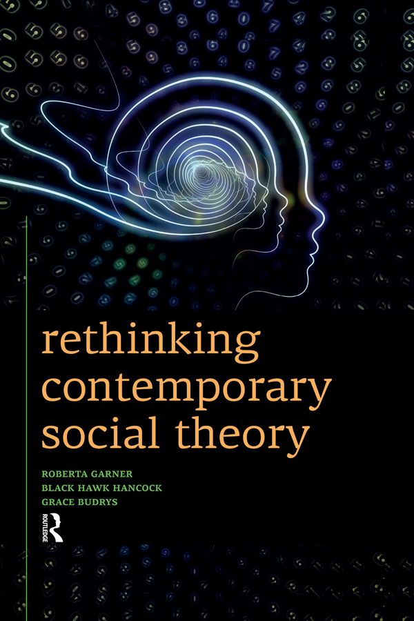 Rethinking Contemporary Social Theory First published 2013 by Paradigm - photo 1