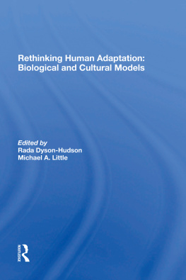 Rada Dyson-hudson - Rethinking Human Adaptation: Biological And Cultural Models