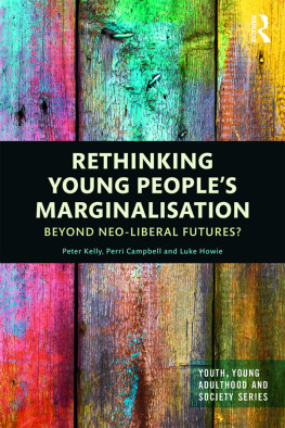 Peter Kelly Rethinking Young Peoples Marginalisation