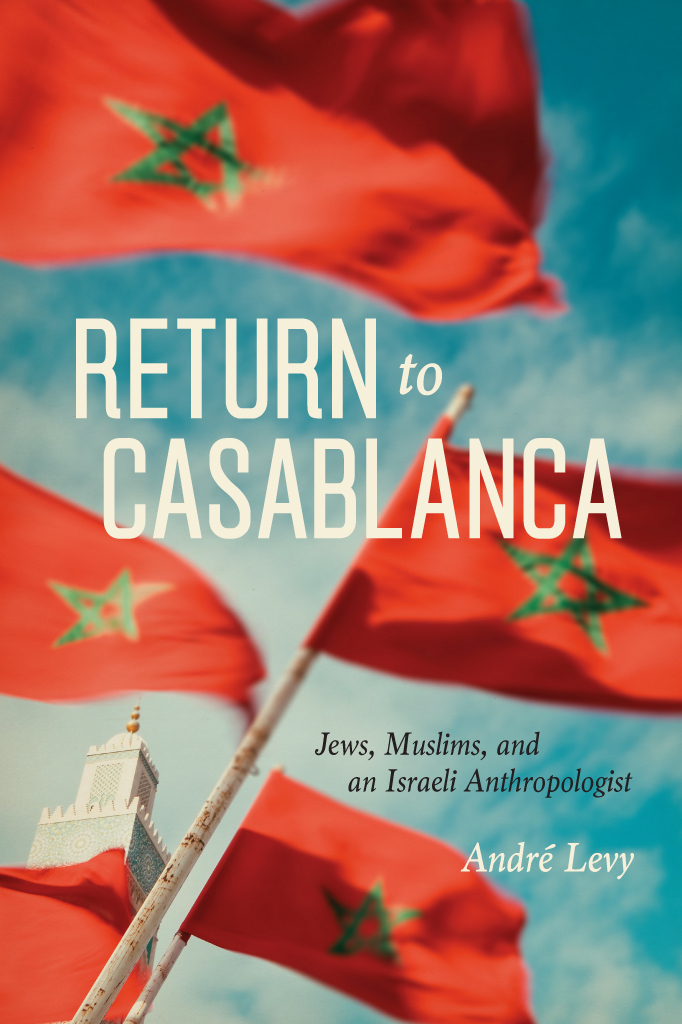 Return to Casablanca Return to Casablanca JEWS MUSLIMS AND AN ISRAELI - photo 1