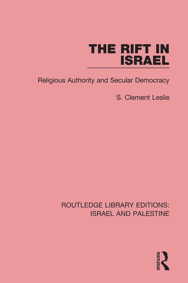 ROUTLEDGE LIBRARY EDITIONS ISRAEL AND PALESTINE Volume 12 THE RIFT IN - photo 1