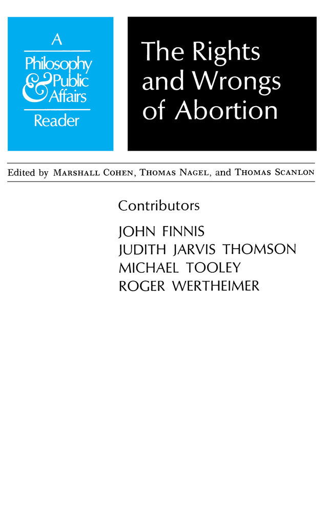 The Rights and Wrongs of Abortion The Rights and Wrongs of Abortion A - photo 1