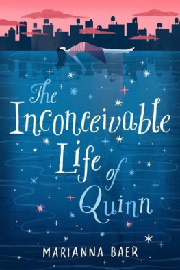 Marianna Baer - The Inconceivable Life of Quinn