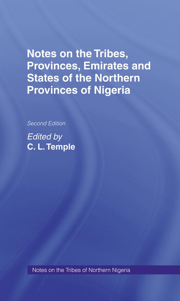 NOTES ON THE TRIBES OF NORTHERN NIGERIA NOTES ON THE TRIBES PROVINCES - photo 1