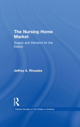 Jeffrey A. Rhoades - The Nursing Home Market