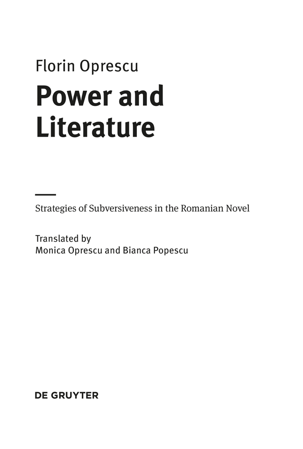 Power and Literature Strategies of Subversiveness in the Romanian Novel - image 2