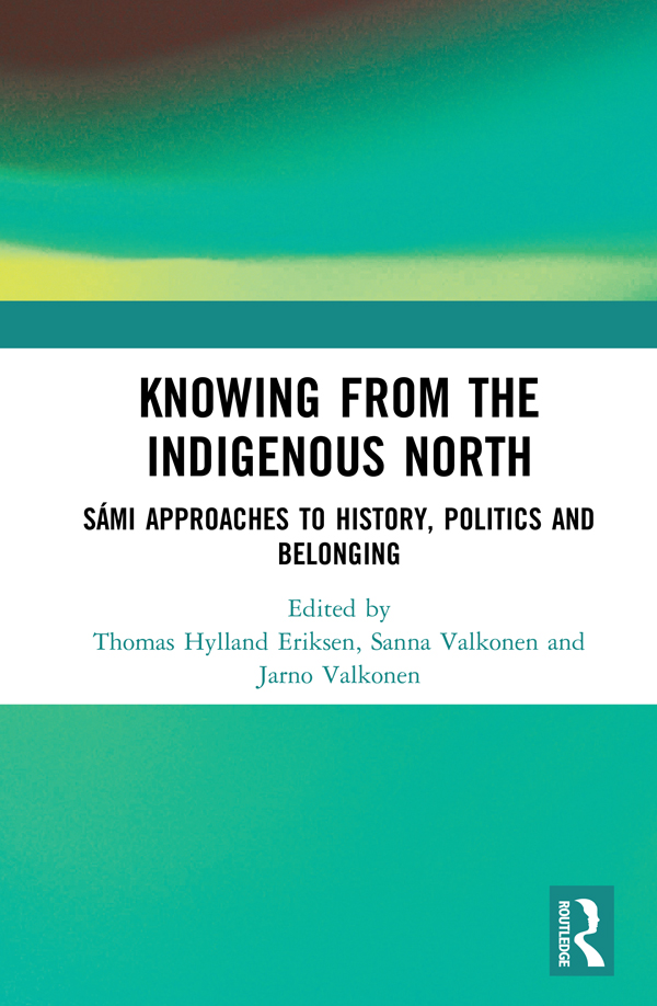 Knowing from the Indigenous North Focusing on the Spmi region of Northern - photo 1