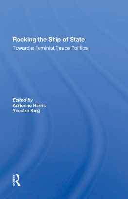 Adrienne Harris - Rocking The Ship Of State: Toward A Feminist Peace Politics