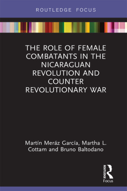 Martín Meráz García The Role of Female Combatants in the Nicaraguan Revolution and Counter Revolutionary War