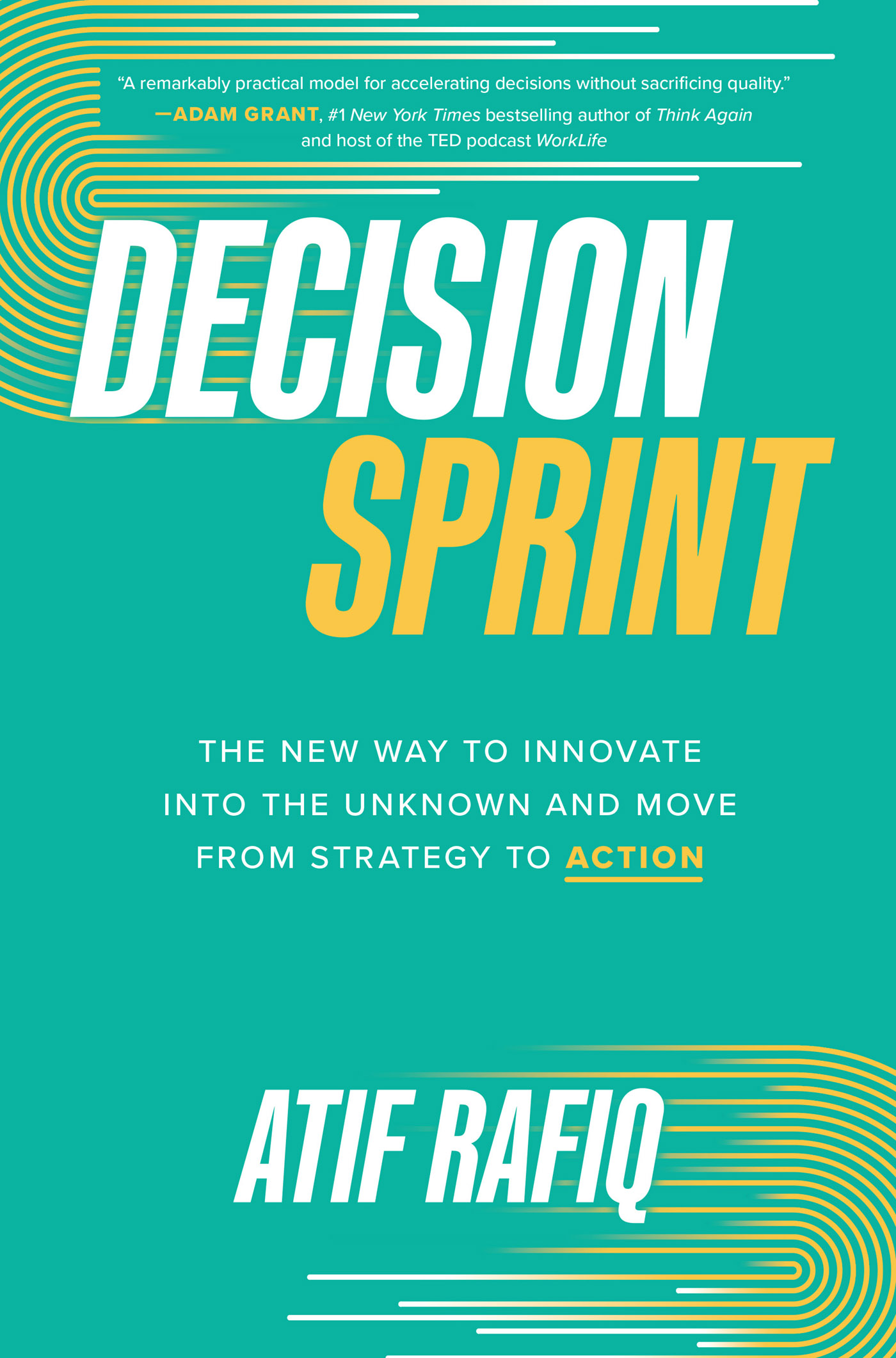 Praise for DECISION SPRINT One of the greatest challenges of leadership is - photo 1