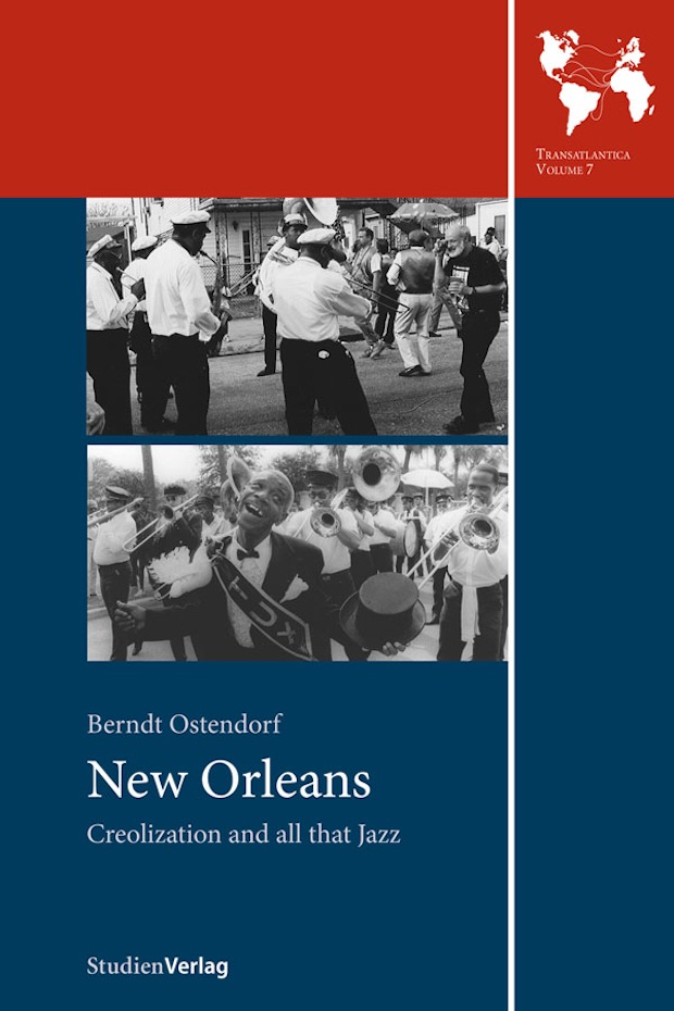 Berndt Ostendorf New Orleans TRANSATLANTICA Gnter Bischof Editor - photo 1