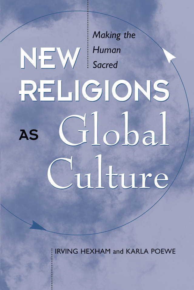 New Religions as Global Cultures Explorations Contemporary Perspectives on - photo 1