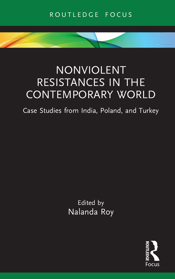 Nonviolent Resistances in the Contemporary World This volume studies nonviolent - photo 1