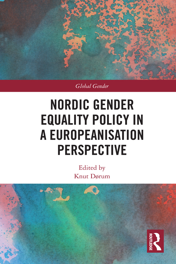 Nordic Gender Equality Policy in a Europeanisation Perspective This book - photo 1