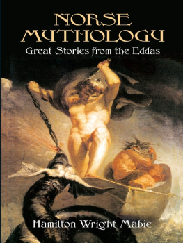 Hamilton Wright Mabie Norse Mythology: Great Stories from the Eddas