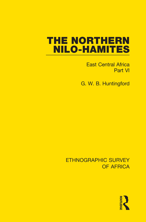 ETHNOGRAPHIC SURVEY OF AFRICA Volume 6 The Northern Nilo-Hamites First - photo 1