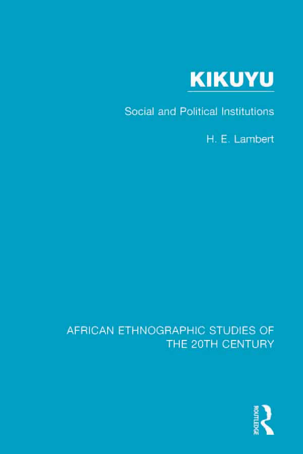 AFRICAN ETHNOGRAPHIC STUDIES OF THE 20TH CENTURY Volume 41 KIKUYU KIKUYU - photo 1