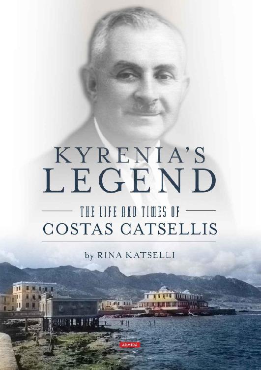 Table of Contents Kyrenias legend The Life and Times of Costas Catsellis - photo 1