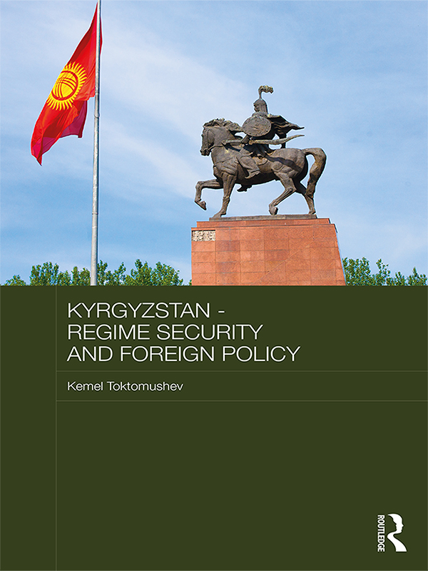 Kyrgyzstan - Regime Security and Foreign Policy Kyrgyzstan is an interesting - photo 1