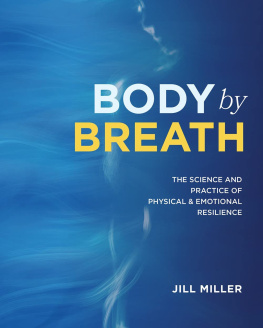 Jill Miller - Body by Breath: The Science and Practice of Physical and Emotional Resilience