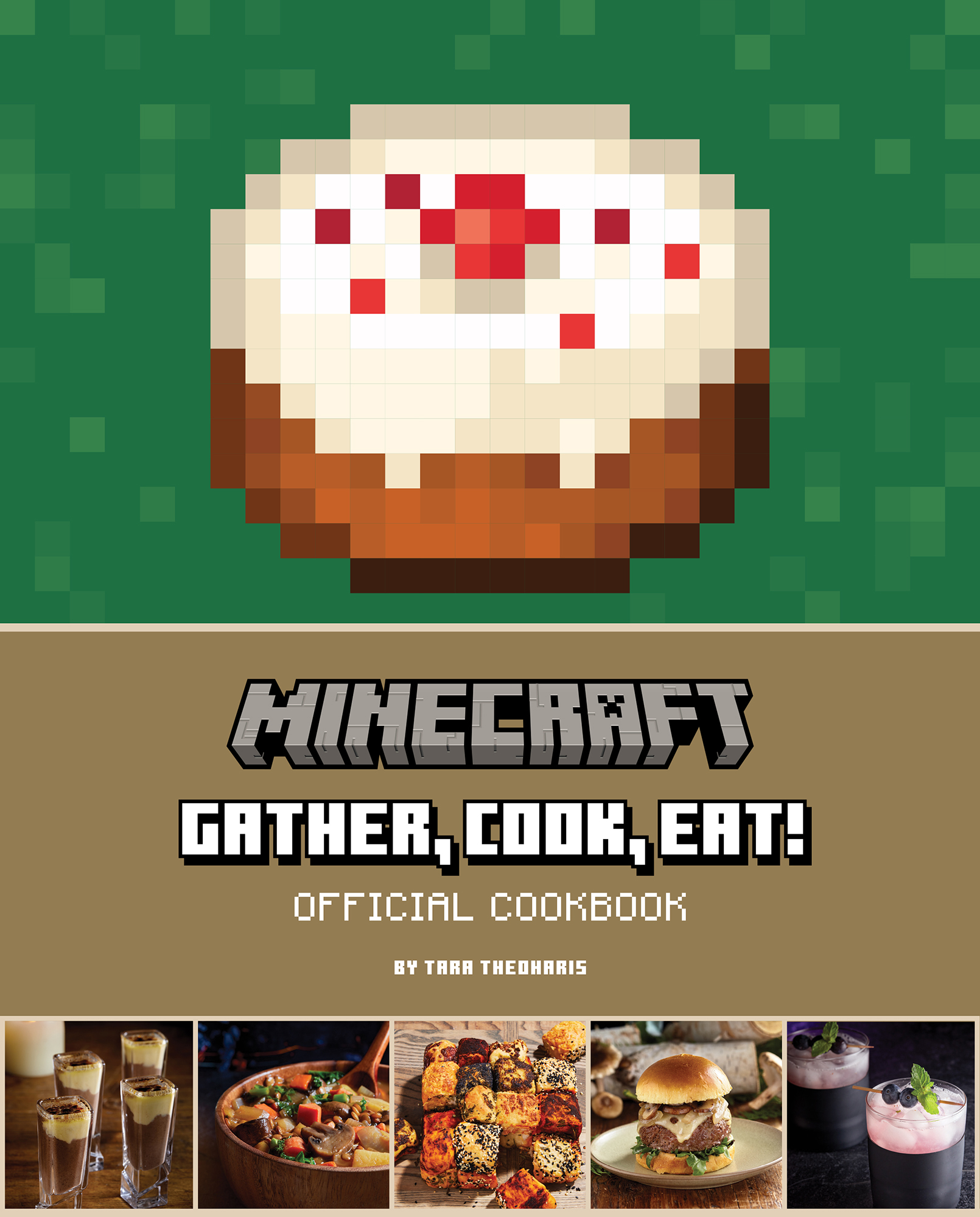 Minecraft Gather Cook Eat Official Cookbook By Tara Theoharis - photo 1