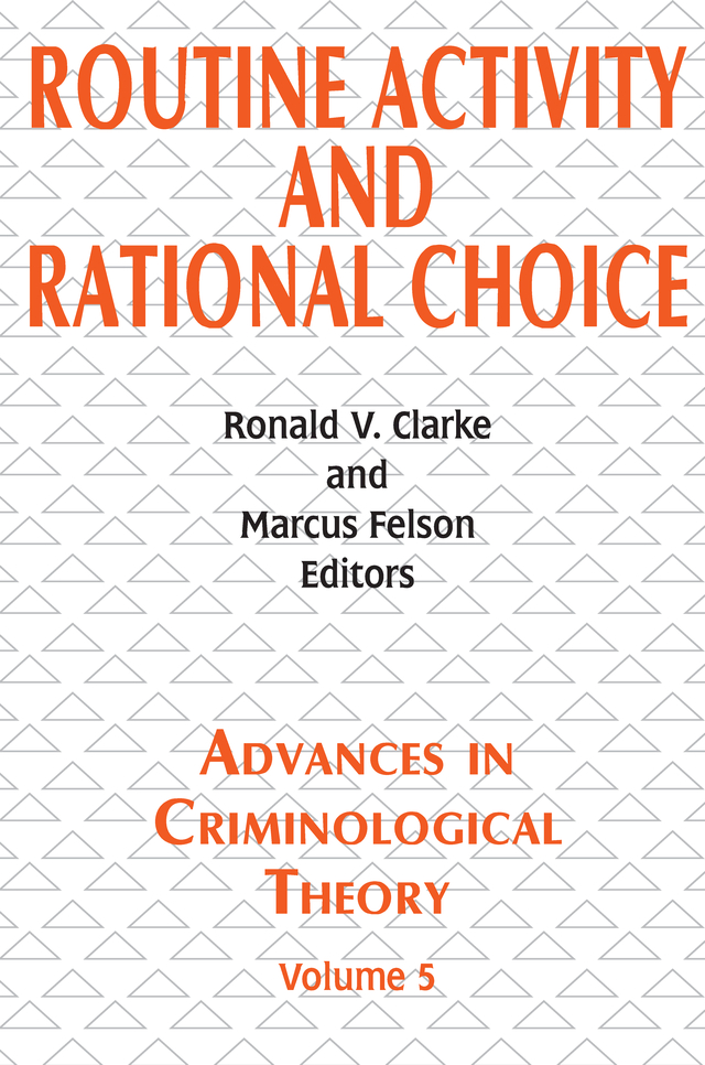 Routine Activity and Rational Choice Editors Freda Adler Rutgers University - photo 1