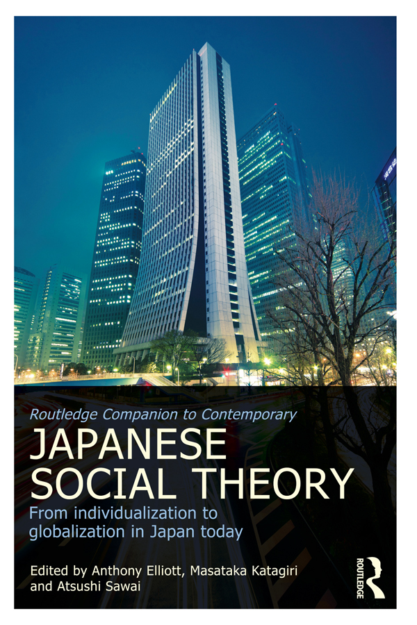 Routledge Companion to Contemporary Japanese Social Theory The Routledge - photo 1