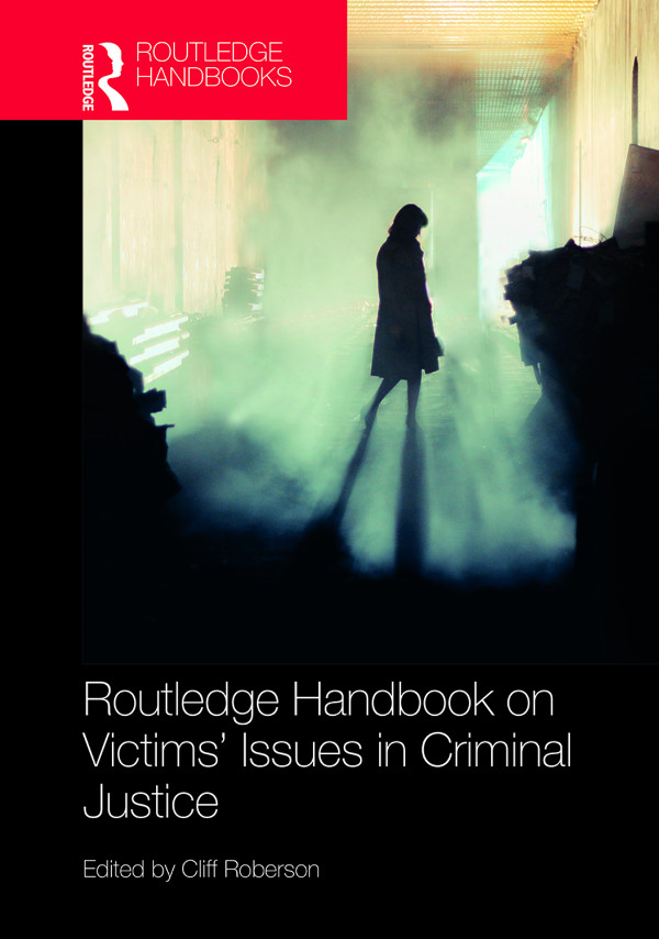 pi ROUTLEDGE HANDBOOK ON VICTIMS ISSUES IN CRIMINAL JUSTICE The Routledge - photo 1