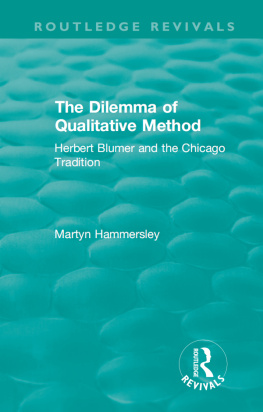 Martyn Hammersley - Routledge Revivals: The Dilemma of Qualitative Method (1989): Herbert Blumer and the Chicago Tradition