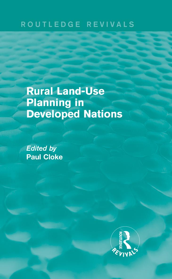 Routledge Revivals Rural Land-Use Planning in Developed Nations This edited - photo 1