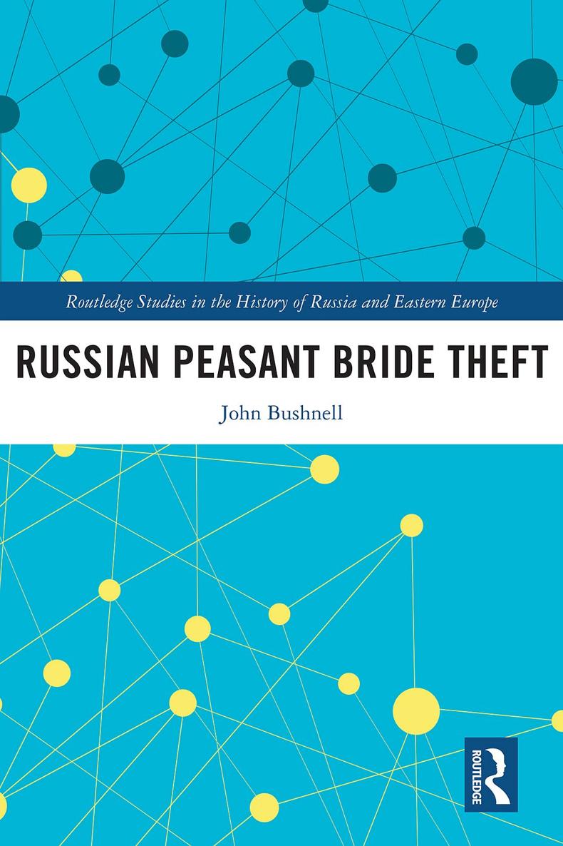 Russian Peasant Bride Theft This book explores the history of Russian peasant - photo 1