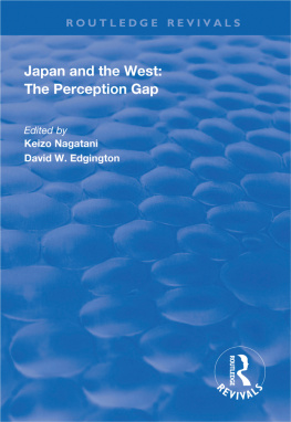 Keizo Nagatani Japan and the West: The Perception Gap