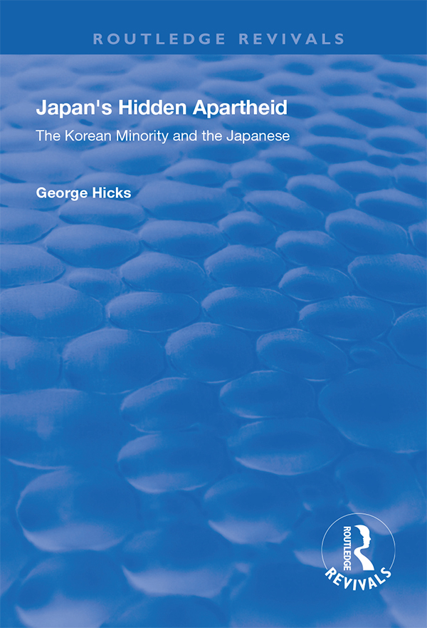 JAPANS HIDDEN APARTHEID First published 1997 by Ashgate Publishing Reissued - photo 1